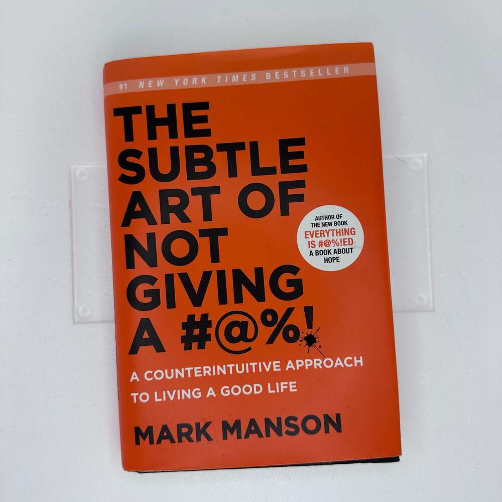 The Subtle Art of Not Giving a #@%!